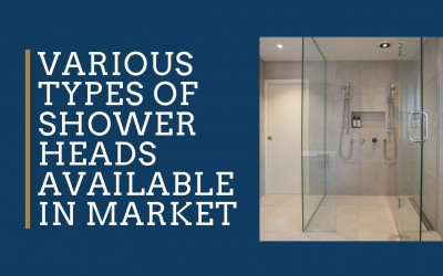 Various Types of Shower Heads Available in Market Various Types of Shower Heads Available in Market
